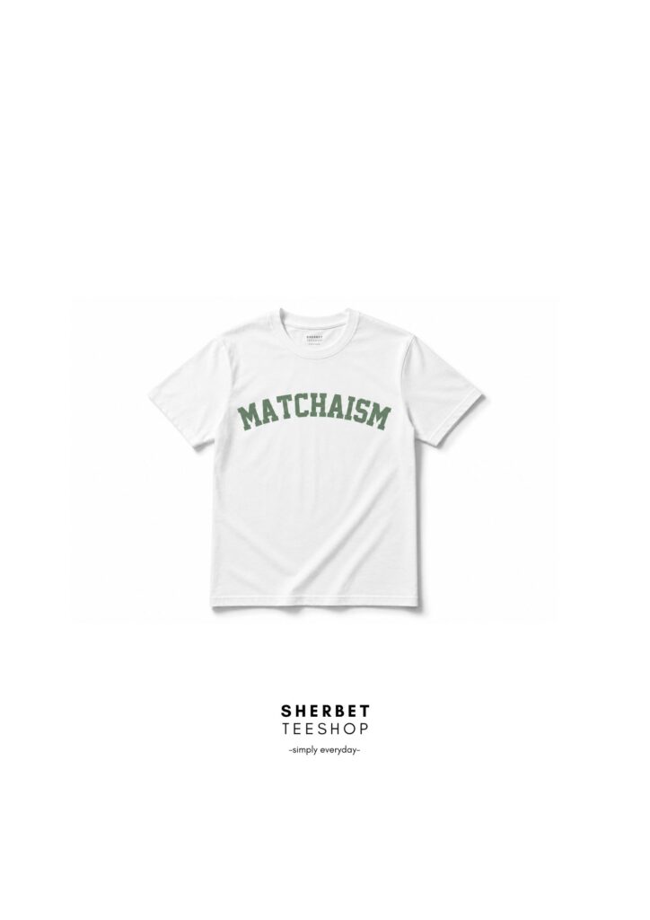 เสื้อยืด Matchaism ผ้าคอตตอน